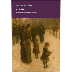 Erica Hirshler Childe Hassam: At Dusk: Boston Common at Twilight (MFA Spotlight Series)
