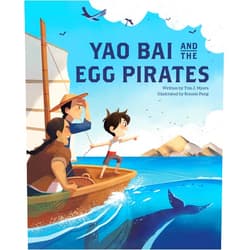 Tim J. Myers,Bonnie Pang Yao Bai and the Egg Pirates
