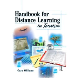 By Gary Williams (Author) Handbook for Distance Learning in Tourism