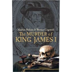 By Alastair Bellany (Author), Thomas Cogswell (Author) The Murder of King James I