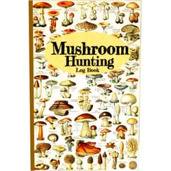 Steven C Myers Mushroom Hunting Log Book: A Foraging Tracker for Mycophiles, Mychophagists and Amateurs