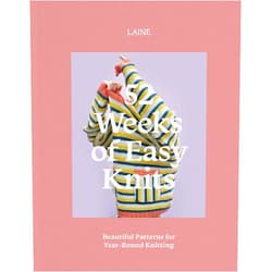 Laine 52 Weeks of Easy Knits: Beautiful Patterns for Year-Round Knitting