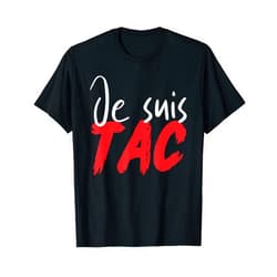 TIC TAC Idée Cadeau Duo Couple Assorti Humour Je Suis TAC, TIC Et TAC, Funny Duo Costume for 2 People T-Shirt