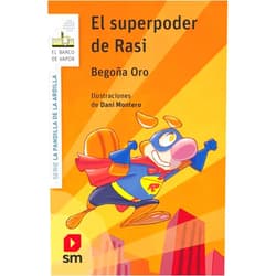 Spanish Edition by Begoña Oro Pradera (Author), Dani Montero (Illustrator) La pandilla de la ardilla 12. El superpoder de Rasi