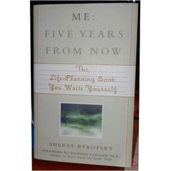By Sheree Bykofsky (Author) Me: Five Years from Now: The Life-Planning Book You Write Yourself