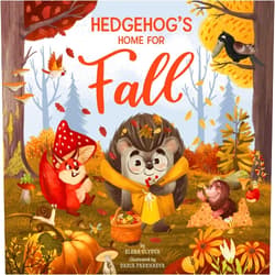Clever Publishing,Elena Ulyeva,Daria Parkhaeva Hedgehog's Home for Fall (Clever Storytime)