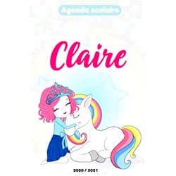 LABELLELICORNE Collection Claire : Agenda Scolaire 2020 - 2021 fille licorne: Agenda journalier et semainier pour école,collège et lycée avec emploi du temps. (French Edition)