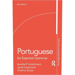 By Amelia P. Hutchinson (Author), Janet Lloyd Cristina Sousa & 0 more Portuguese: An Essential Grammar (Routledge Essential Grammars)