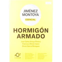 Juan Carlos Arroyo Portero,Francisco Morán Cabré,Álvaro García Meseguer,Ángel Castillo Talavera,Alberto Costaguta Regueira,Jaime Fernández Gómez,David Garcia i Carrera,Alberto García de Yzaguirre,Antonio Marí Bernat,Alejandro Pérez Caldentey,Carlos Ríos Frutos,Fernando Rodríguez García,Carles Romea Rosas,Gonzalo Ruiz López,Luis Vega Catalán JIMÉNEZ MONTOYA ESENCIAL: HORMIGÓN ARMADO