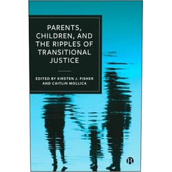 By Kirsten J. Fisher (Editor), Caitlin Mollica (Editor), Mark A. Drumbl (Contributor), J. Marshall Beier (Contributor), Caitlin Biddolph (Contributor), Jesse Mugero (Contributor), Leonzo Barreno (Contributor), Jamesy Patrick (Contributor), Adebisi Alade (Contributor), Bonny Ibhawoh (Contributor), Cadhla O'Sullivan (Contributor), Myriam Denov (Contributor), Nate Mosseau (Contributor), Atim Angela Lakor (Contributor), Barbora Holá (Contributor), Veroni Eichelsheim (Contributor), Annemiek Richters (Contributor), Lidewyde Berckmoes (Contributor), Kate Macfarlane (Contributor), Aziz Saidi (Contributor), Yousra Hasona (Contributor), Helen Berents (Contributor), Mark Kersten (Contributor) & 19 more Format: Kindle Edition Parents, Children, and the Ripples of Transitional Justice
