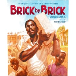 Charles R. Smith Jr.,Floyd Cooper Brick by Brick