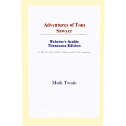 By Mark Twain (Author) Adventures of Tom Sawyer (Webster's Arabic Thesaurus Edition)