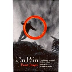 Ernst Jünger,David C. Durst,Russell A. Berman On Pain