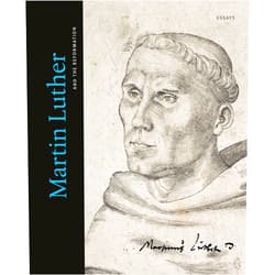 Minneapolis Museum of Art,The Morgan Library and Museum Martin Luther and the Reformation: Essays