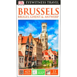 DK Travel DK Eyewitness Travel Guide Brussels, Bruges, Ghent and Antwerp (Eyewitness Travel Guides)