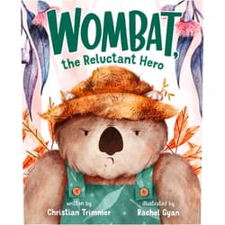 Christian Trimmer,Rachel Gyan Wombat, the Reluctant Hero