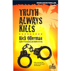 By Rick Ollerman (Author), Ben Boulden (Introduction), Ed Gorman (Introduction) & 0 more Format: Kindle Edition Truth Always Kills