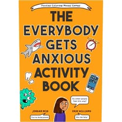 Jordan Reid,Erin Williams The Everybody Gets Anxious Activity Book