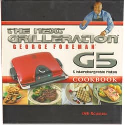 By george-foreman-deb-roussou (Author) The George Foreman Next Grilleration G5 Cookbook: Inviting