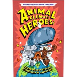 Alison Pearce Stevens,Jason Ford Animal Climate Heroes
