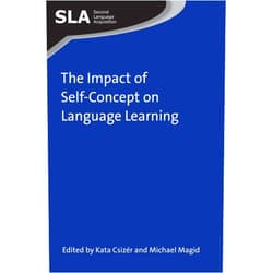 By Kata Csizér (Editor), Michael Magid (Editor) Format: Kindle Edition The Impact of Self-Concept on Language Learning (Second Language Acquisition Book 79)