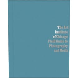Antawan I Byrd,Elizabeth Siegel,Matthew S. Witkovsky,James Rondeau,Carl Fuldner,Katie Palmer Albers,Leticia Alvarado,Carol Armstrong,Rebecca Arnold,Nadya Bair,George Baker,Geoffrey Batchen,Jordan Bear,Ali Behdad,Walead Beshty,Dawoud Bey,Emilie Boone,Marta Braun,Monica Bravo,Zahid Chaudhary,Anne Anlin Chang,Tacita Dean,Liz Deschenes,Grace Deveney,Georges Didi-Huberman,Elizabeth Edwards,Steve Edwards,Noam M. Elcott,Hannah Feldman,Hito Steyerl,Duncan Forbes,Devin Fore,Tamar Garb,Thierry Gervais,Mark Godfrey,David Hartt,Patricia Hayes,Marvin Heiferman,Johnathan Katz,Robin Kelsey,Sabine T. Kriebel,Lauren Kroiz,Carrie Lambert-Beatty,Susan Laxton,Leigh Ledare,Anthony W. Lee,Michael Leja,Olivier Lugon,Ingrid Masondo,Jordana Mendelson,Paul Messier,Wardell Milan,Noah Wertheimer,Sarah M Miller,Rabih Mroue,Solveig Nelson,Oluremi C Onabanjo,Sylvie Penichon,Christopher Phillips,Thy Phu,Chitra Ramalingam,Michal Raz-Russo,Martha Rosler,Vikramaditya Sahai,Vanessa R Schwartz,Abigail Solomon-Godeau,Roberto Tejada,Drew Thompson,Reiko Tomii,Jennifer Tucker,Jeff Wall,Brian Wallis,Laura Wexler,Mechtild Widrich,Amanda Williams,Christopher Williams,Leslie M Wilson,Andres Zervigon,Claire Zimmerman The Art Institute of Chicago Field Guide to Photography and Media