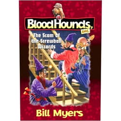 Bill Myers,David Wimbish The Scam of the Screwball Wizards (Bloodhounds, Inc. #10)