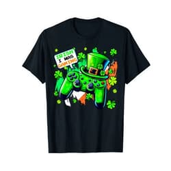 Funny Shamrock Clover Leaf Lucky Ieprechaun Irish Irish I Was Gaming St Patricks Day Funny Gamer Boys Shamrock T-Shirt