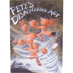 By Jenny Tripp (Author), John Manders (Illustrator) Pete's Disappearing Act