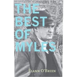 By Flann O'Brien (Author) Best of Myles (John F. Byrne Irish Literature)