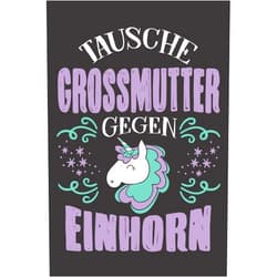 German Edition by Grossmutter Notizbuch (Author) Tausche Grossmutter Gegen Einhorn: DIN A5 6x9 Notizbuch I Notizheft I Notizblock I 120 Seiten I Kariert I Geschenk I Geschenkidee (German Edition)