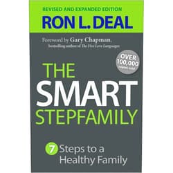 Ron L. Deal,Gary Chapman The Smart Stepfamily: Seven Steps to a Healthy Family