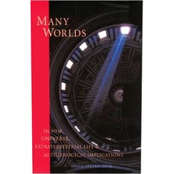 Steven Dick Many Worlds: New Universe Extraterrestrial Life