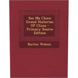 Burton Watson Ssu Ma Chien Grand Historian Of China
