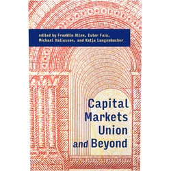 Franklin Allen,Ester Faia,Michael Haliassos,Katja Langenbucher Capital Markets Union and Beyond