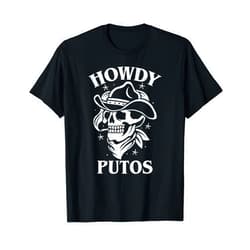 Vaquero Gracioso (Funny Cowboy) Funny Western Cowboy Skull Gift - Hola Putos Spanish Slang T-Shirt
