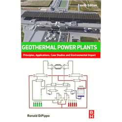 Ronald DiPippo Geothermal Power Plants: Principles, Applications, Case Studies and Environmental Impact