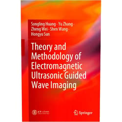 By Songling Huang (Author), Yu Zhang (Author), Zheng Wei (Author), Shen Wang (Author), Hongyu Sun (Author) & 2 more Format: Kindle Edition Theory and Methodology of Electromagnetic Ultrasonic Guided Wave Imaging