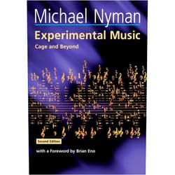 Michael Nyman,Brian Eno Experimental Music: Cage and Beyond (Music in the Twentieth Century, Series Number 9)