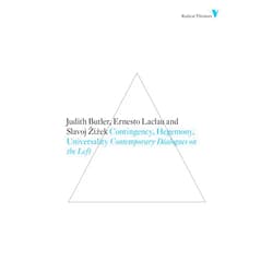 By Judith Butler (Author), Ernesto Laclau (Author), Slavoj Zizek (Author) & 0 more Contingency, Hegemony, Universality: Contemporary Dialogues on the Left (Radical Thinkers)