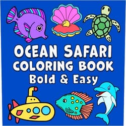Golden Age Press,Enchanted Willow Ocean Safari Bold & Easy Coloring Book: Simple Large Print Sea Animals and Underwater Designs for Adults, Kids & Beginners