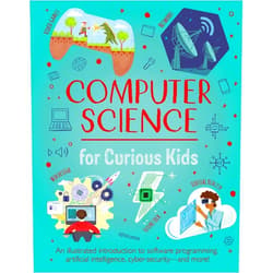 Chris Oxlade,Nik Neves Computer Science for Curious Kids: An Illustrated Introduction to Software Programming, Artificial Intelligence, Cyber-Security-and More!