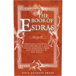 By Holy Secrets Press (Author), Judith Geneva Shingleton (Illustrator), King James (Translator) & 0 more The Book Of Esdras: Complete Apocrypha Collection Of 2-Lost Books Removed From Old Testament Of The Bible | With The Book Of Esther Addiction | (Illustrated And Annotated Edition)