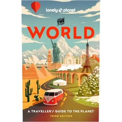 Regis St Louis,Mark Baker,Ray Bartlett,Cristian Bonetto,David Eimer,Anthony Ham,Stephen Lioy,Karyn Noble,Nanjala Nyabola,Jack Palfrey,Kevin Raub,Anu Taranath,Brana Vladisavljevic,Jenny Walker Lonely Planet The World (Travel Guide)