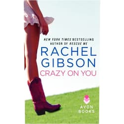 By unknown author (Author) By Rachel Gibson Crazy On You [Mass Market Paperback]
