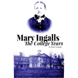 Marie Tschopp Mary Ingalls - The College Years