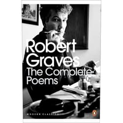 Edited by Beryl Graves & Dunstan Ward: Robert Graves The Complete Poems