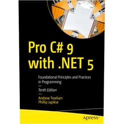 Andrew Troelsen,Phillip Japikse Pro C# 9 with .NET 5: Foundational Principles and Practices in Programming