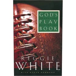 By Reggie White (Author), Steve Hubbard (Author) God's Playbook: The Bible's Game Plan for Life