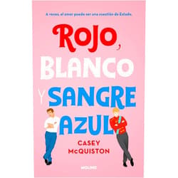 Casey McQuiston Rojo, blanco y sangre azul / Red, White & Royal Blue (Spanish Edition)